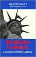 Nonviolence in America: A Documentary History