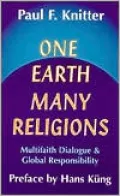 One Earth - Many Religions: Multifaith Dialogue and Global Responsibilities
