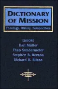 Dictionary of Mission Theology, History, Perspectives