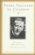 Pierre Teilhard de Chardin: Writings