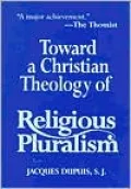 Toward a Christian Theology of Religious Pluralism