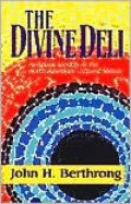 The Divine Deli : Religious Identity in the North American Cultural Mosaic