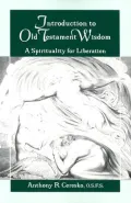 Introduction to Old Testament Wisdom: A Spirituality for Liberation