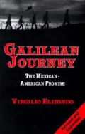 Galilean Journey: The Mexican-American Promise