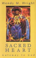 The Sacred Heart : Gateway to God