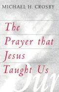 The Prayer That Jesus Taught Us