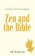 Zen and the Bible: A Priest's Experience