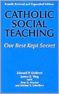 Catholic Social Teaching: Our Best Kept Secret