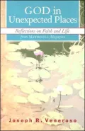 God in Unexpected Places: Reflections on Faith and Life from Maryknoll Magazine