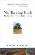 No Turning Back: My Summer with Daddy King