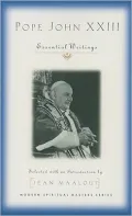 Pope John XXIII: Essential Writings