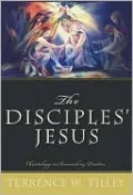 The Disciples' Jesus: Christology as Reconciling Practice