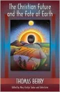 The Christian Future and the Fate of Earth