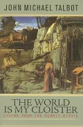The World Is My Cloister: Living from the Hermit Within