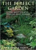 The Perfect Garden: The Best Plants for the Best Design
