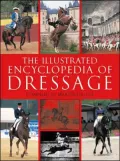 The Illustrated Encyclopedia of Dressage
