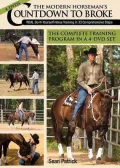 The Modern Horseman’s Countdown to Broke: Real Do-It-Yourself Horse Training in 33 Comprehensive Steps