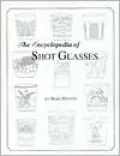 The Encyclopedia of Shot Glasses