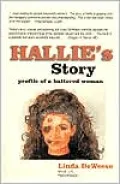 Hallie's Story: Profile of a Battered Woman