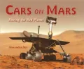 Cars on Mars: Roving the Red Planet