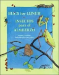 Bugs for Lunch/Insectos Para El Amuerzo