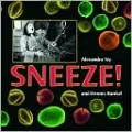 Sneeze!