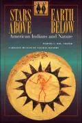 Stars Above, Earth Below American Indians and Nature