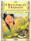 Heetunka's Harvest : A Tale of the Plains Indians
