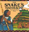The Snake's Toothache: A Q'Eqchi Maya Myth