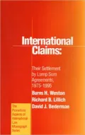 International Claims: Their Settlement by Lump Sum Agreements, 1975-1995