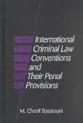International Criminal Law Conventions and Their Penal Provisions