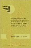 Defenses in Contemporary International Criminal Law