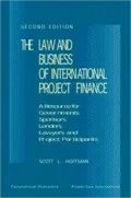 Law and Business of International Project Finance