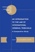 Introduction to the Law of International Criminal Tribunals A Comparative Study