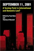 September 11, 2001 A Turning Point In International And Domestic Law?