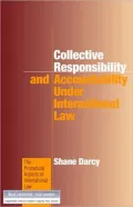 Collective Responsibility and Accountability Under International Law