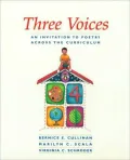 Three Voices: An Invitation to Poetry across the Curriculum