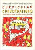 Curricular Conversations: Themes in Multilingual and Monolingual Classrooms