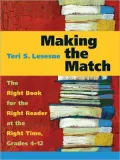 Making the Match: The Right Book for the Right Reader at the Right Time, Grades 4-12