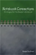 Notebook Connections: Strategies for the Reader's Notebook