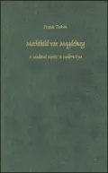 Mechthild Von Magdeburg : A Medieval Mystic in Modern Eyes