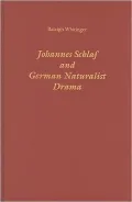Johannes Schlaf and German Naturalist Drama