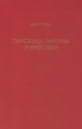The Critical Fortunes of Aphra Behn