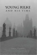 Young Rilke and His Time