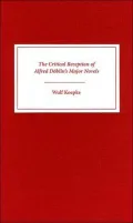 The Critical Reception of Alfred Döblin's Major Novels