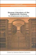German Literature of the Eighteenth Century : The Enlightenment and Sensibility