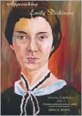 Approaching Emily Dickinson: Critical Currents and Crosscurrents Since 1960