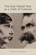 The First World War As A Clash Of Cultures