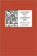 Goethe's Faust And European Epic