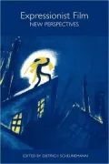 Expressionist Film: New Perspectives